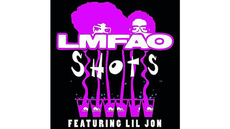 ‘Shots’ by LMFAO featuring Lil Jon