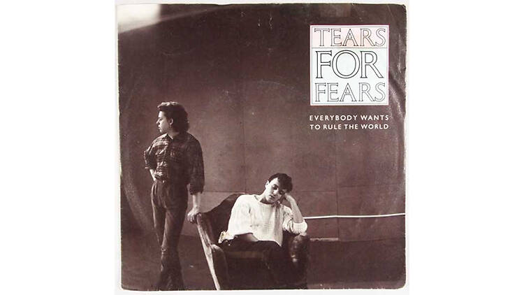 ‘Everybody Wants to Rule the World’ by Tears for Fears