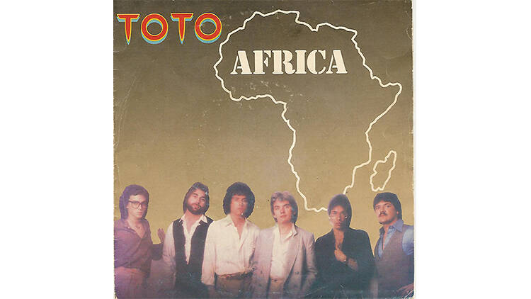 ‘Africa’ by Toto