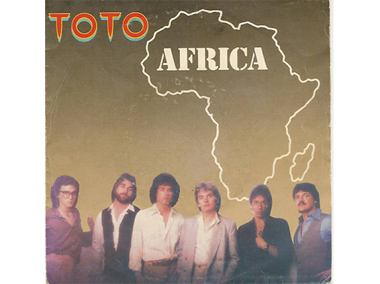 ‘Africa’ by Toto