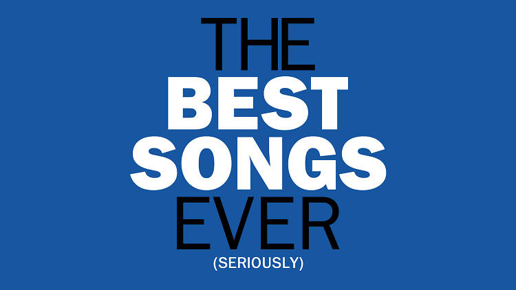 The best songs ever