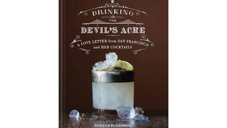 Drinking the Devil’s Acre by Duggan McDonnell