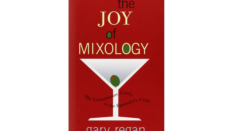 The Joy of Mixology by Gary Regan