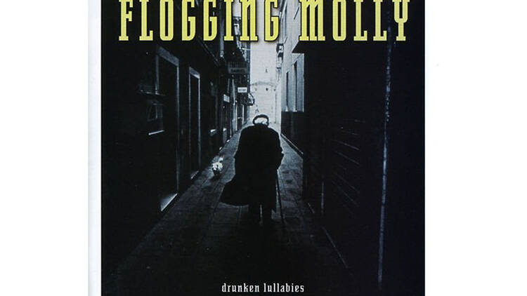 ‘Drunken Lullabies’ by Flogging Molly