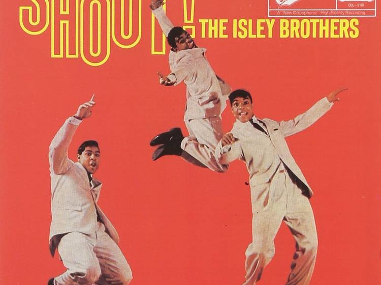 ‘Shout’ by The Isley Brothers