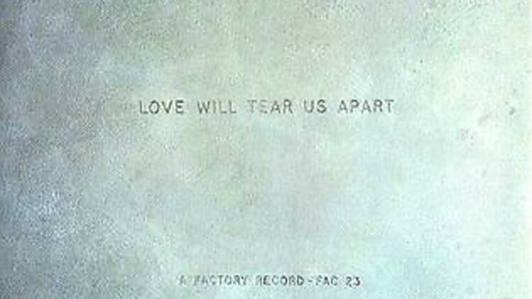 ‘Love Will Tear Us Apart’ by Joy Division