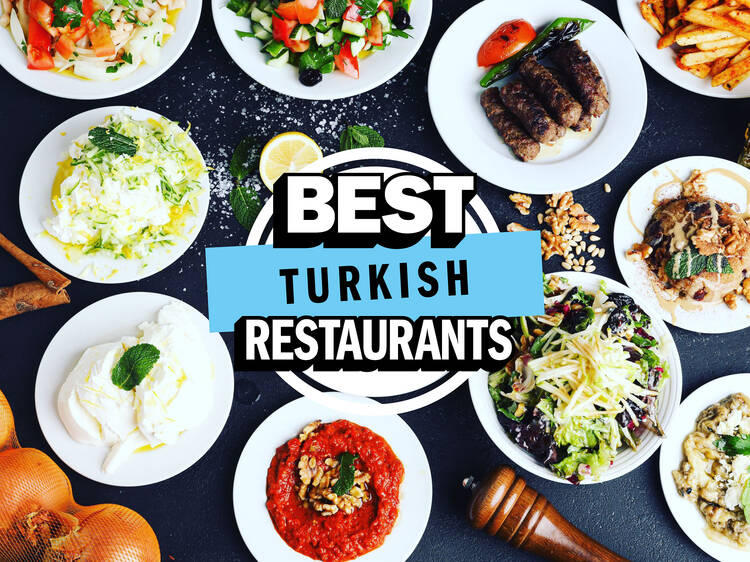 London’s best Turkish restaurants