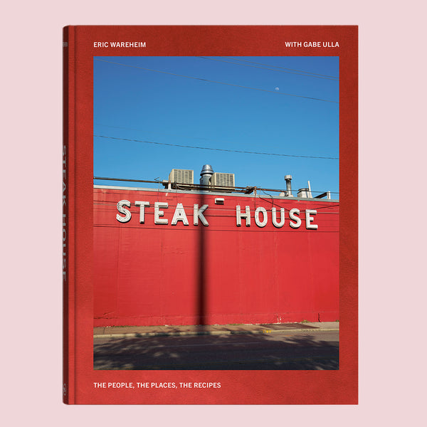 Backorder [10/28]: Steak House: The People, the Places, the Recipes  (Eric Wareheim)